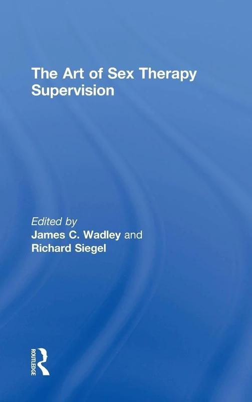 The Art of Sex Therapy Supervision