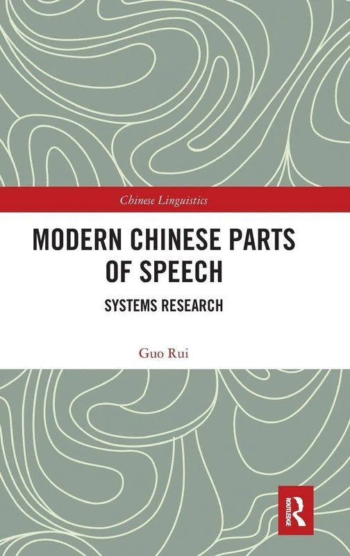 Modern Chinese Parts of Speech: Systems Research (Chinese Linguistics)