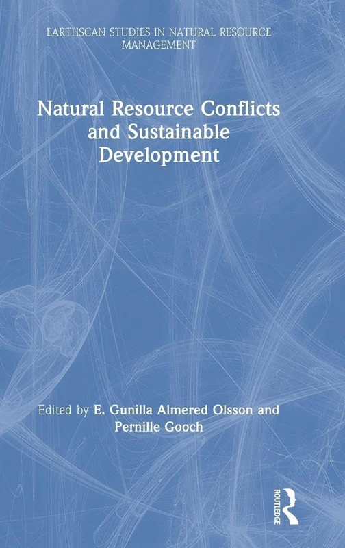 Routledge Natural Resource Conflicts and Sustainable Development
