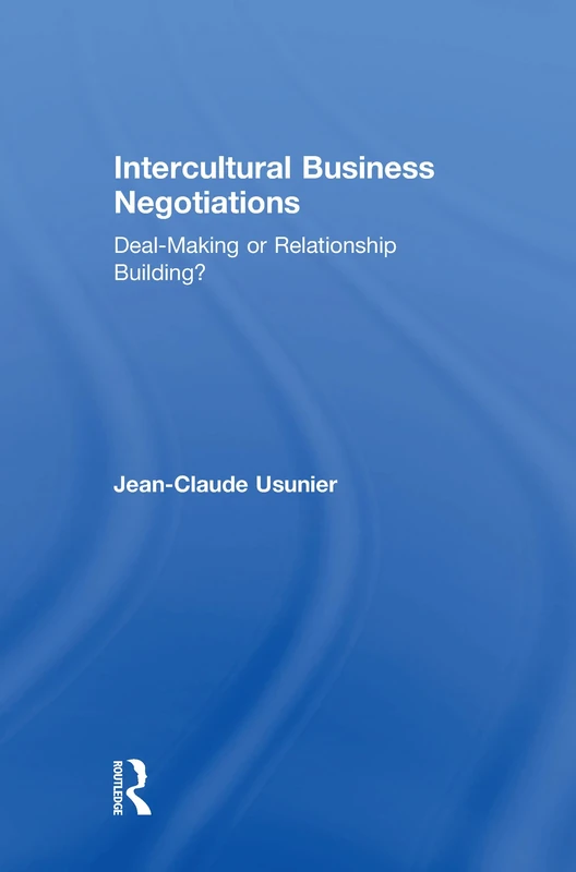 Intercultural Business Negotiations: Deal-Making or Relationship Building