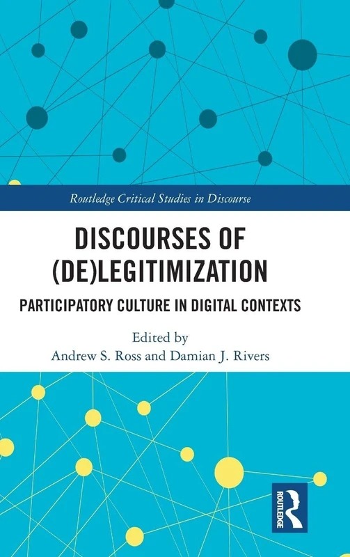 Routledge Discourses of (De)Legitimization - Academic Book