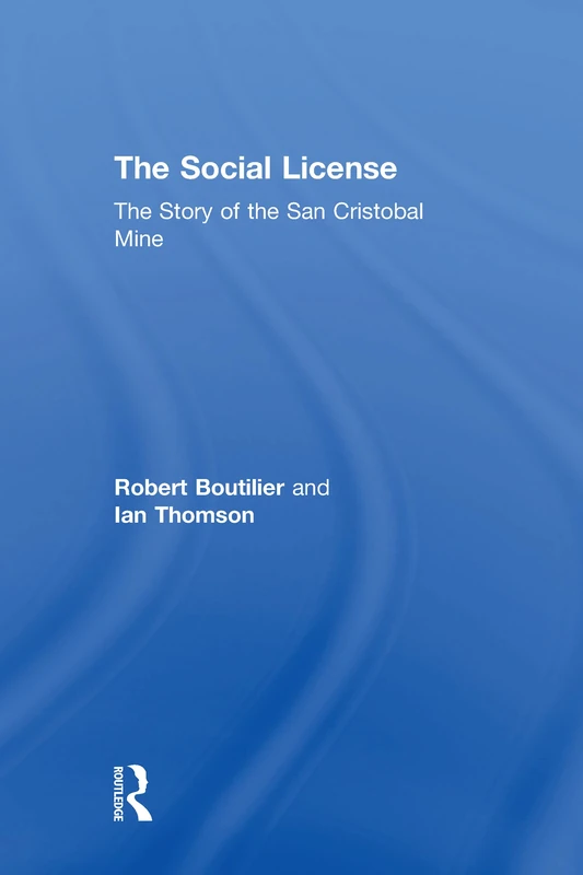 The Social License: The Story of the San Cristobal Mine