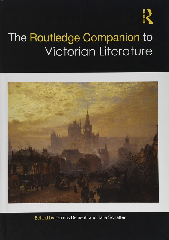 The Routledge Companion to Victorian Literature (Routledge Literature Companions)