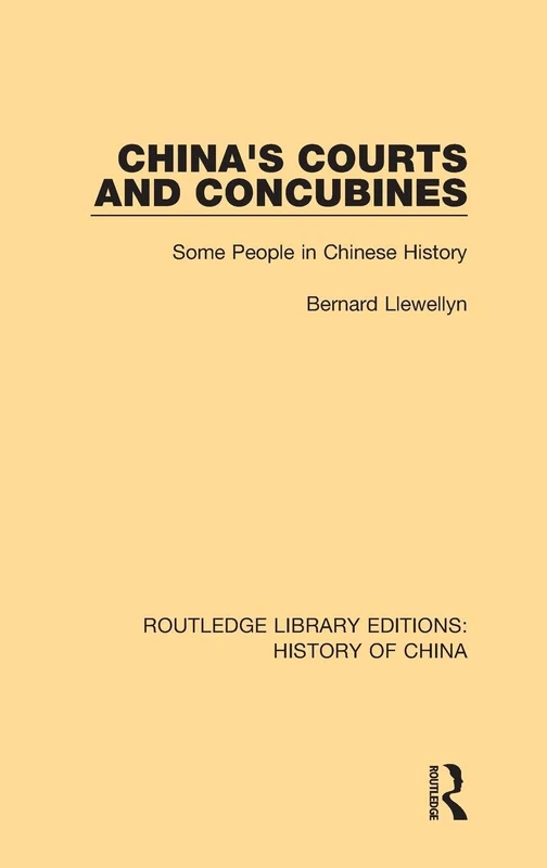 Routledge China's Courts and Concubines - History of China