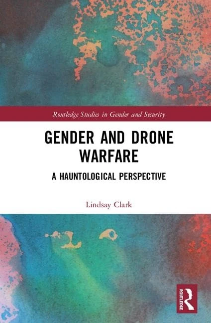 Routledge - Gender and Drone Warfare: A Hauntological Perspective