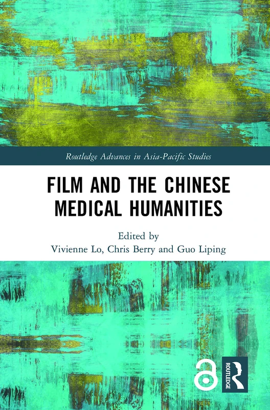 Routledge Film and the Chinese Medical Humanities Book