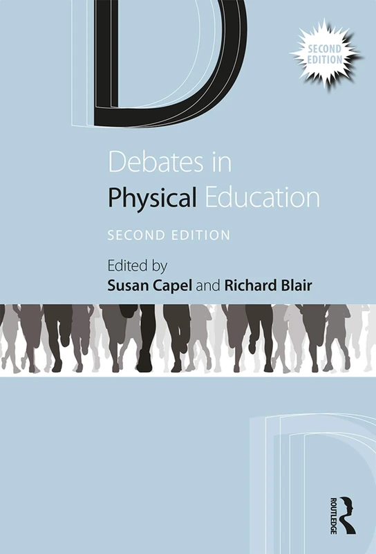Debates in Physical Education (Debates in Subject Teaching)