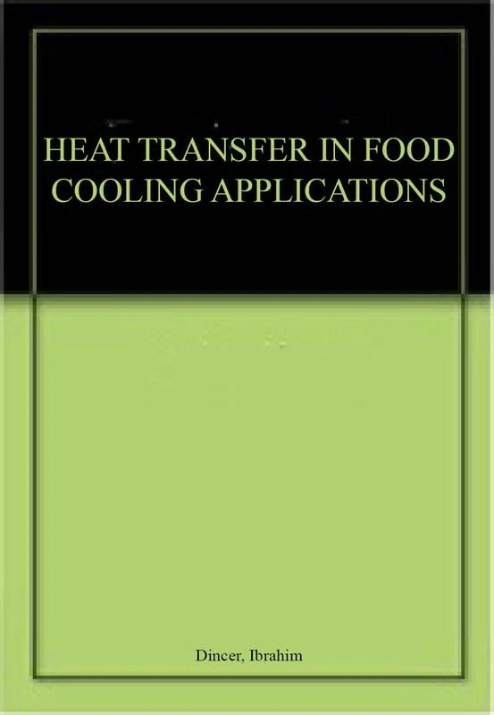 Heat Transfer In Food Cooling Applications