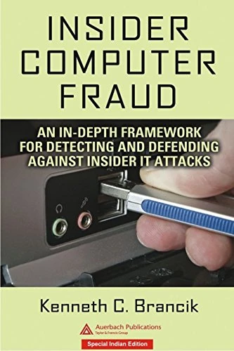 Insider Computer Fraud: An In-depth Framework for Detecting and Defending against Insider IT Attacks