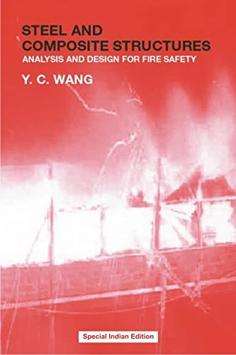 CRC Press - Steel and Composite Structures Fire Safety Book