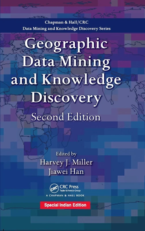 Geographic Data Mining and Knowledge Discovery