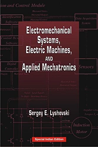 Electromechanical Systems, Electric Machines, and Applied Mechatronics