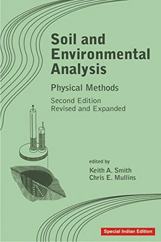 Soil and Environmental Analysis: Physical Methods, Revised, and Expanded
