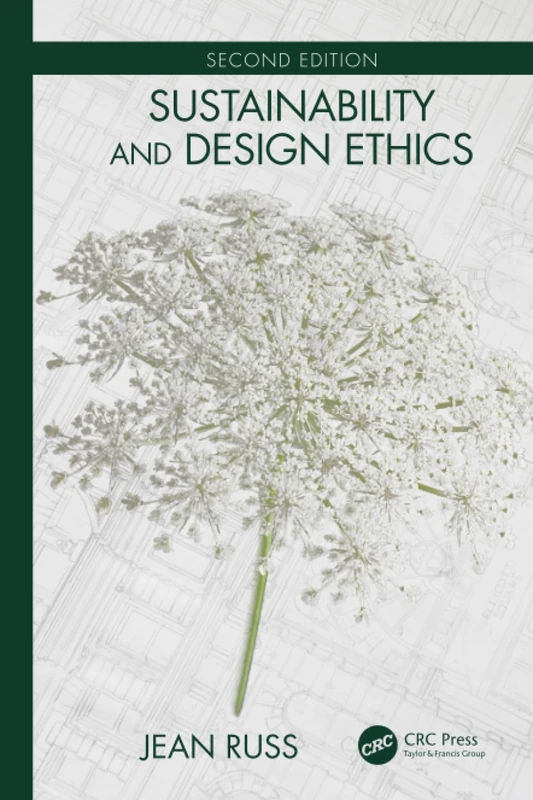 Sustainability and Design Ethics, Second Edition