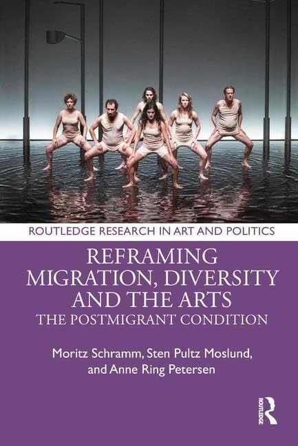 Routledge Reframing Migration, Diversity and the Arts Book