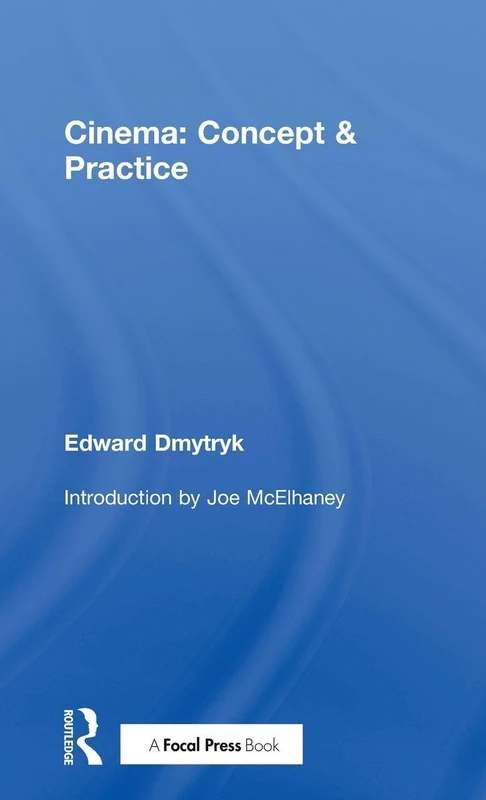 Routledge Cinema: Concept & Practice - Edward Dmytryk Book