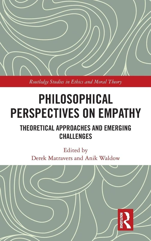 Routledge Philosophical Perspectives on Empathy Book