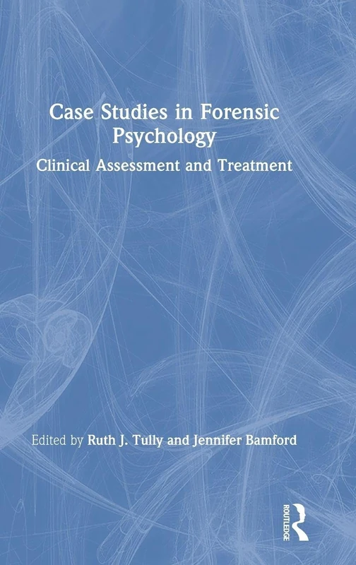 Routledge Case Studies in Forensic Psychology Textbook
