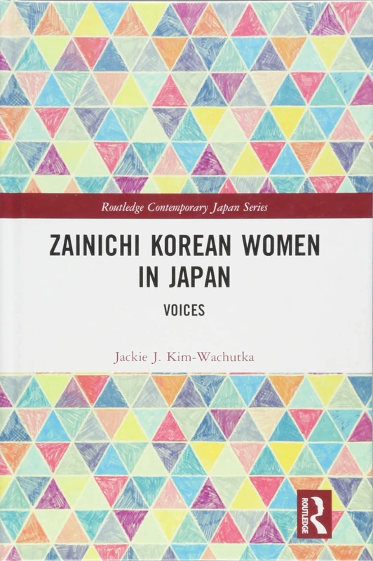 Routledge Zainichi Korean Women in Japan: Voices Book