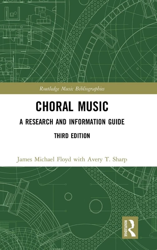 Choral Music: A Research and Information Guide (Routledge Music Bibliographies)