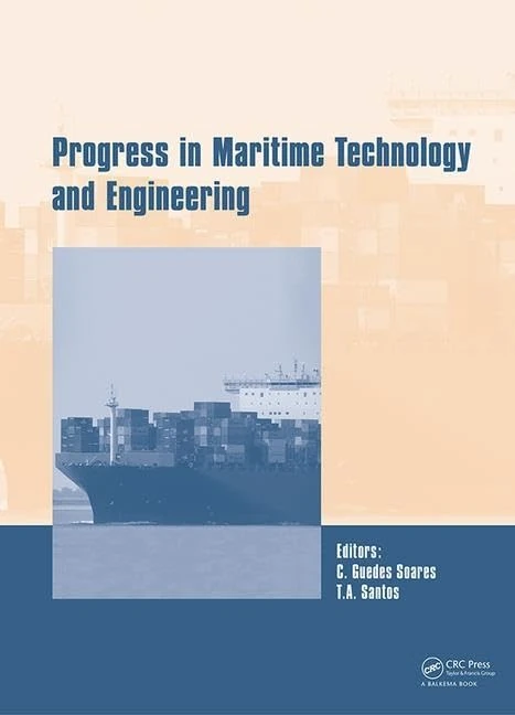 CRC Press - Progress in Maritime Technology and Engineering
