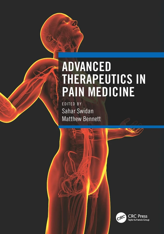 Advanced Therapeutics in Pain Medicine