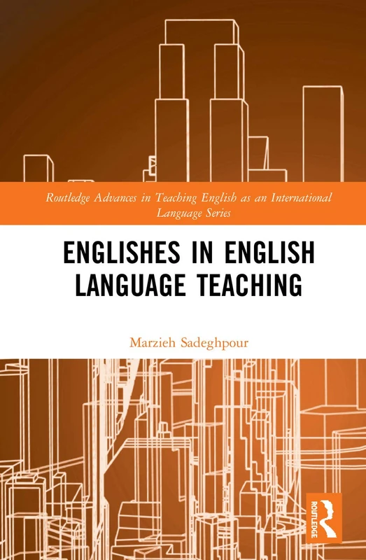 Routledge Englishes in English Language Teaching - Book 1