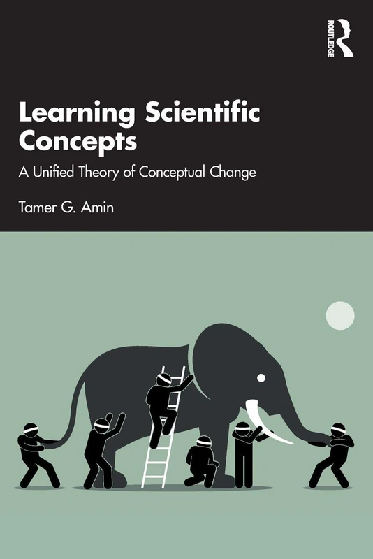 Learning Scientific Concepts: A Unified Theory of Conceptual Change