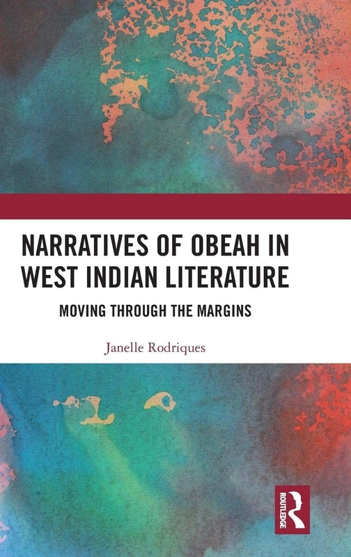 Narratives of Obeah in West Indian Literature: Moving through the Margins