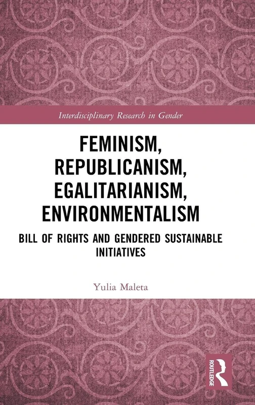 Routledge Feminism and Gendered Sustainable Initiatives Book