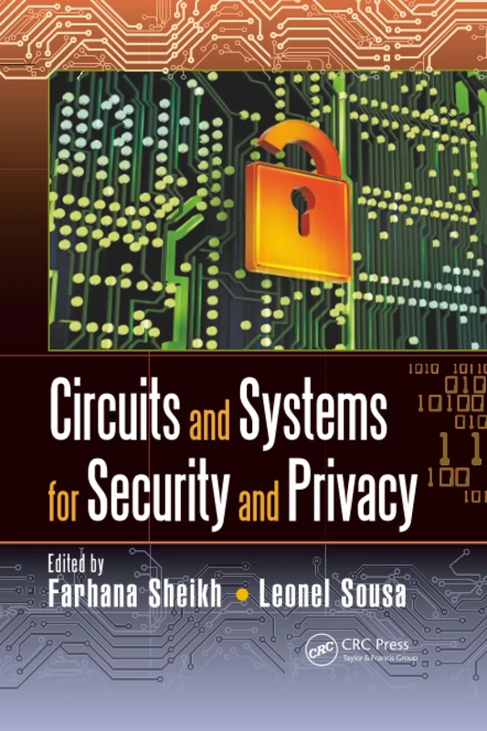 Circuits and Systems for Security and Privacy (Devices, Circuits, and Systems)