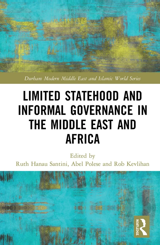 Routledge Limited Statehood and Informal Governance Book