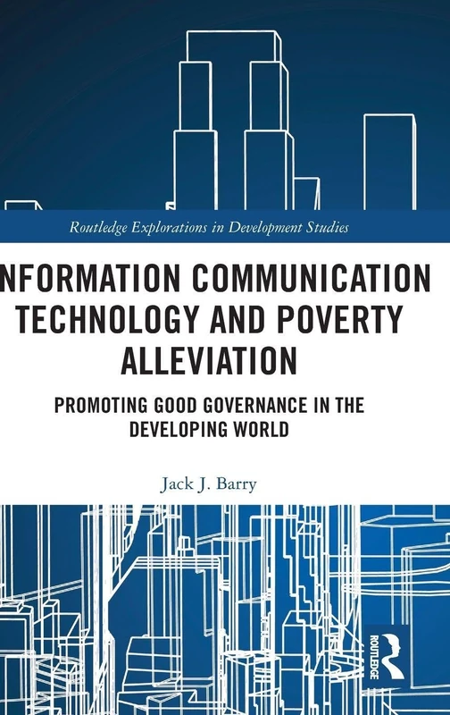 Routledge ICT and Poverty Alleviation - Good Governance Book