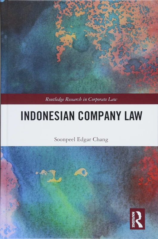 Routledge Indonesian Company Law - Research in Corporate Law