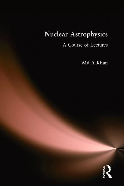 Nuclear Astrophysics: A Course of Lectures - Image 1