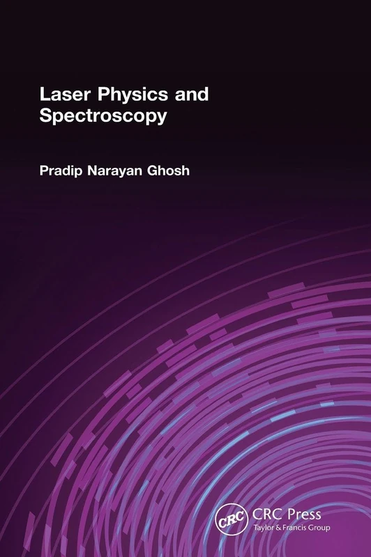 Laser Physics and Spectroscopy
