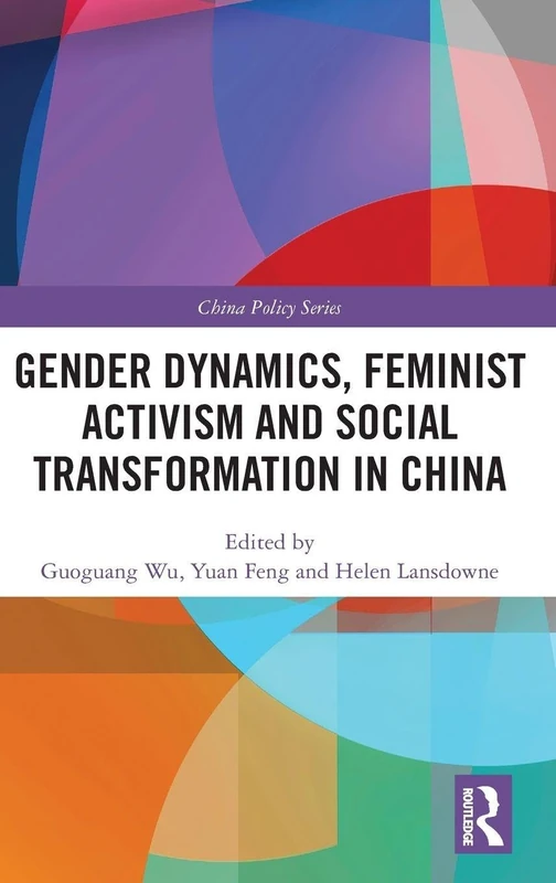 Routledge - Gender Dynamics and Feminist Activism in China