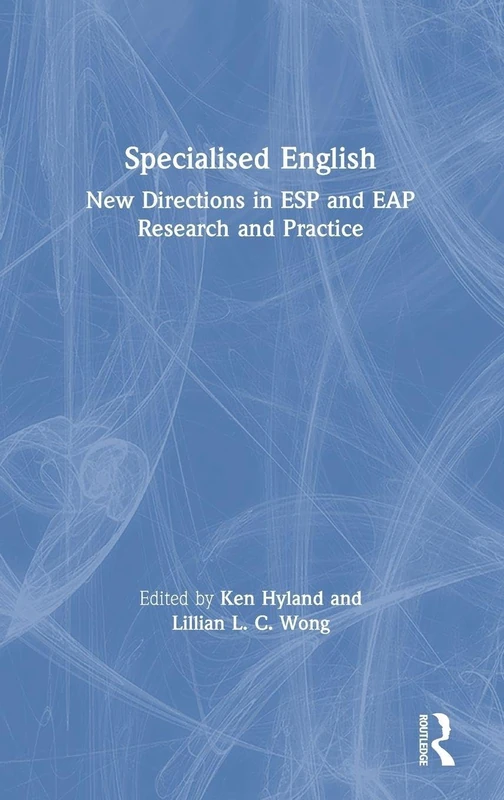 Routledge Specialised English: ESP and EAP Research Book