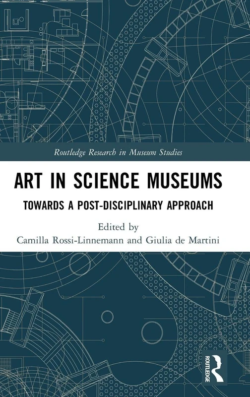 Routledge Art in Science Museums - Research in Museum Studies