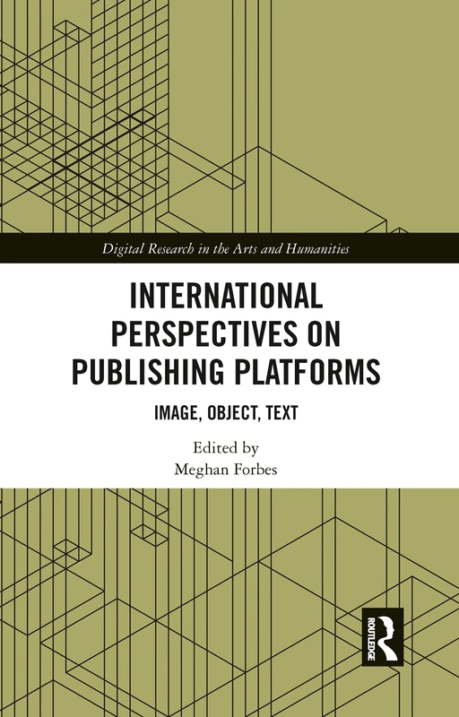 Routledge International Perspectives on Publishing Platforms