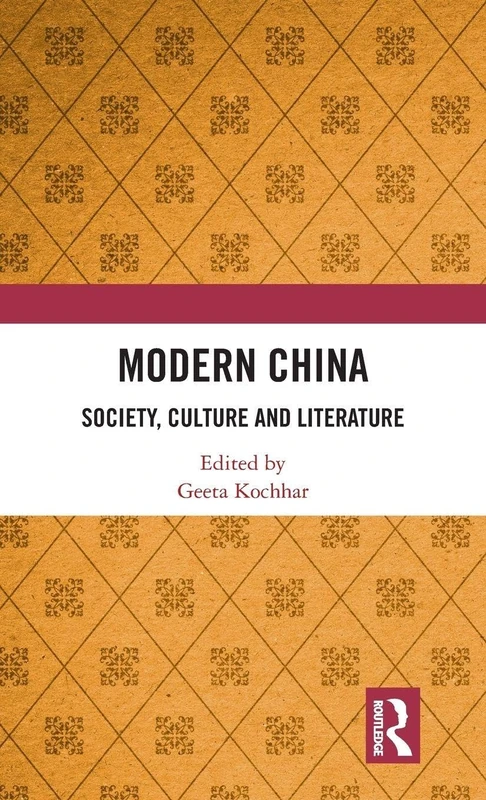 Routledge Modern China: Society, Culture and Literature Book