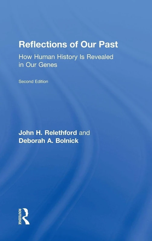 Reflections of Our Past: How Human History Is Revealed in Our Genes