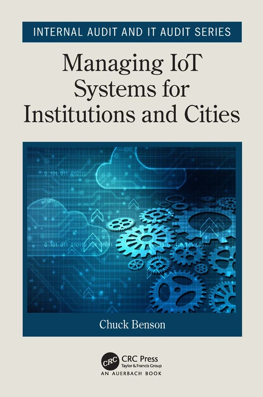 Managing IoT Systems for Institutions and Cities (Security, Audit and Leadership Series) - Image 1