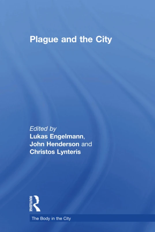 Plague and the City (The Body in the City)