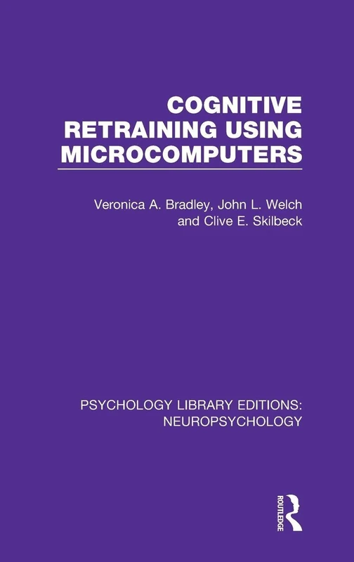 Routledge Cognitive Retraining Using Microcomputers - Volume 1
