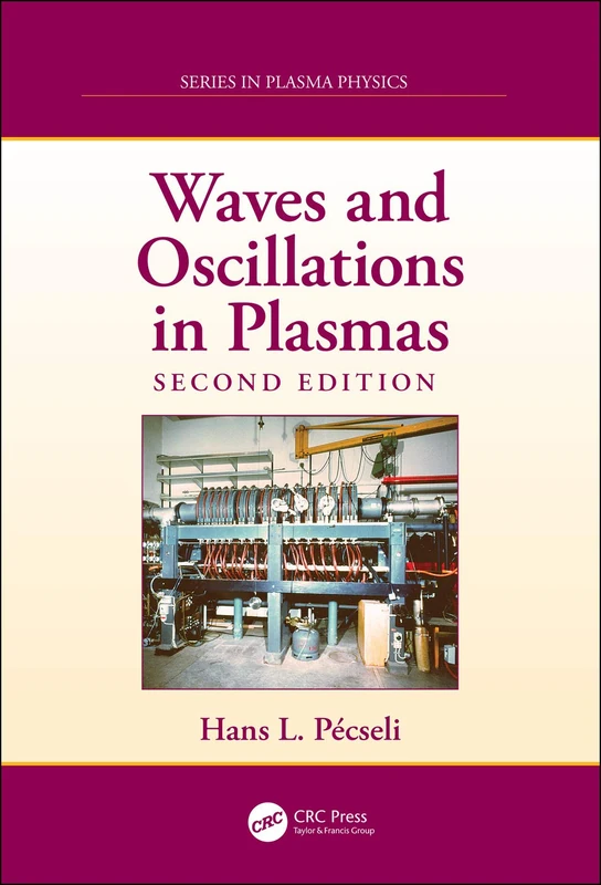 CRC Press Waves and Oscillations in Plasmas - Second Edition