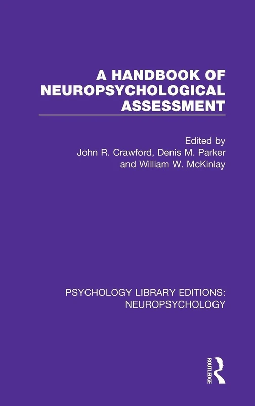 Routledge A Handbook of Neuropsychological Assessment