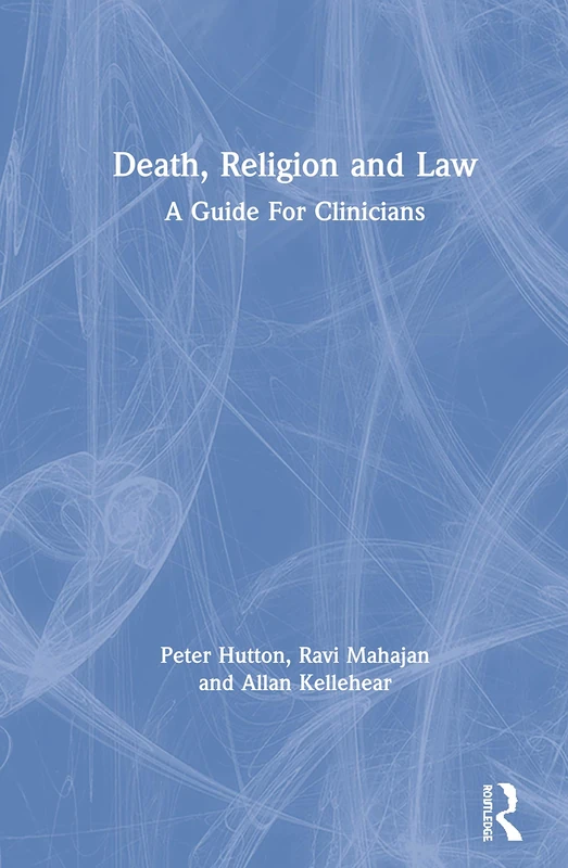 Death, Religion and Law: A Guide For Clinicians