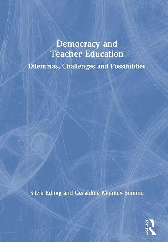 Routledge Democracy and Teacher Education Book