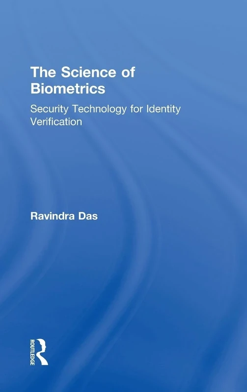 The Science of Biometrics: Security Technology for Identity Verification